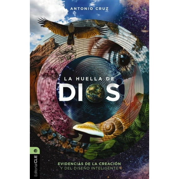 La Huella de Dios: Evidencias de la Creación Y del Diseño Inteligente, (Paperback)