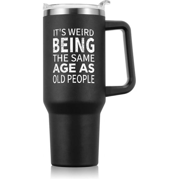 Gifts for Men, 40 oz Tumbler with Handle and Straw - It''s Weird Being The Same Age As Old People Funny Gifts - Birthday Gifts for Him, Husband, Grandpa, Dad, Father - Black