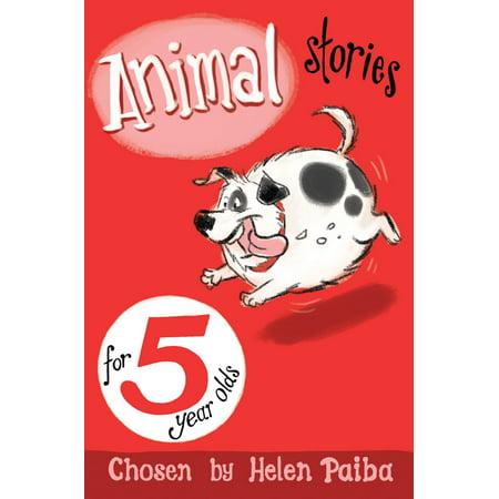 Animal Stories for 5 Year Olds (Best Christmas Presents For 5 Year Olds)