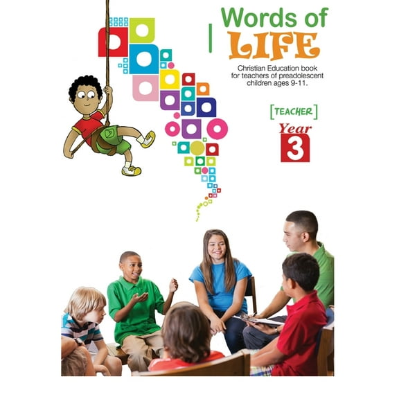 Words of Life Words of Life, Year 3, Teacher's Guide: Sunday School Lessons for Pre-Adolescents, Book 3, (Paperback)