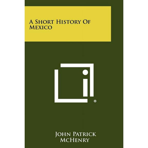A Short History Of Mexico (Paperback)