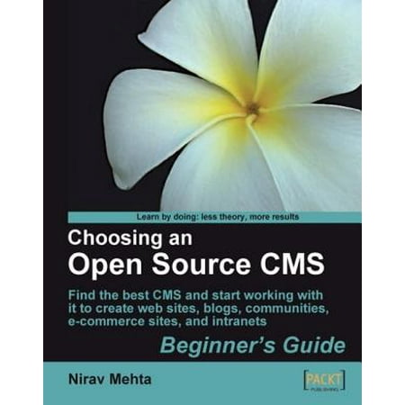 Choosing an Open Source CMS: Beginner's Guide - (Best Open Source Net Cms)
