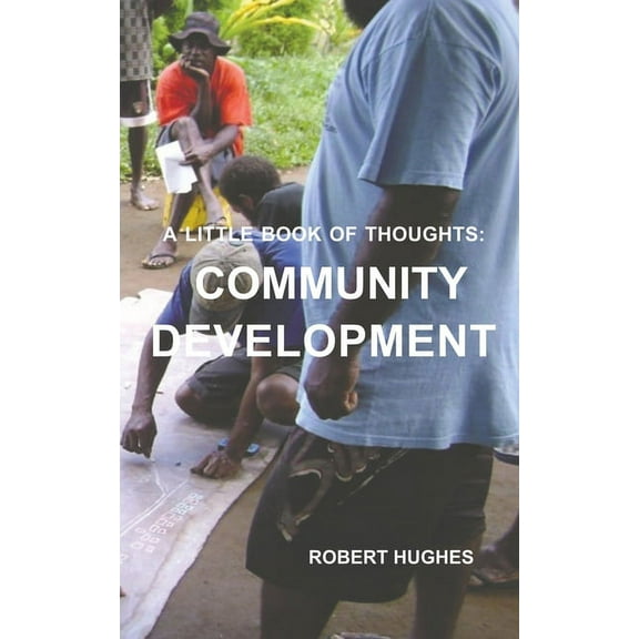 The Little Book of Thoughts: Community Development, (Paperback)