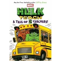 A Tale of Two Teachers: Original Marvel Graphic Novel (Hulk Teach! #2), (Paperback)