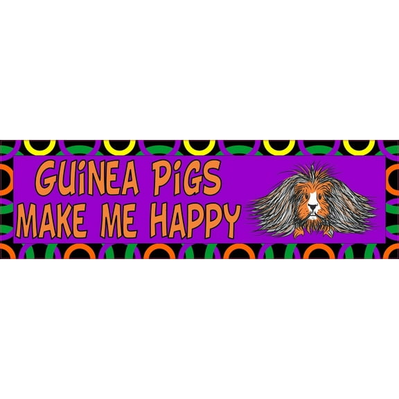 10in x 3in Guinea Pigs Make Me Happy Animals Magnet Magnetic Vehicle Sign
