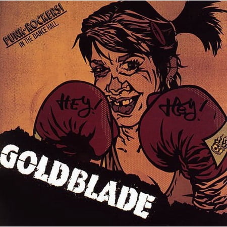 Goldblade - Punk Rockers in the Dance Hall - Punk Rock - CD