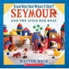Can You See What I See? Seymour Builds a Boat: Picture Puzzles to Search and Solve, Used [Hardcover]