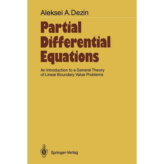 Springer Soviet Mathematics Partial Differential Equations: An Introduction to a General Theory of Linear Boundary Value Problems, (Paperback)