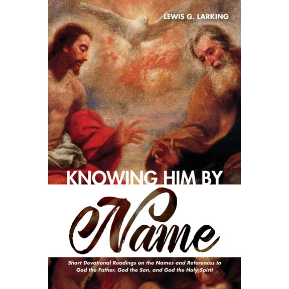 Knowing Him by Name (Paperback)