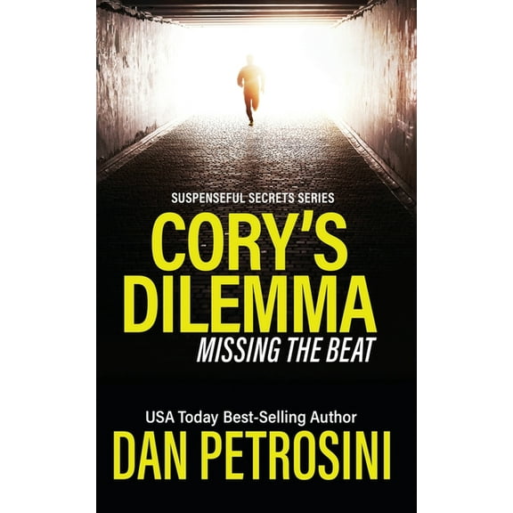 Suspenseful Secrets Cory's Dilemma: Missing The Beat: Dangerous Music, Book 1, (Paperback)