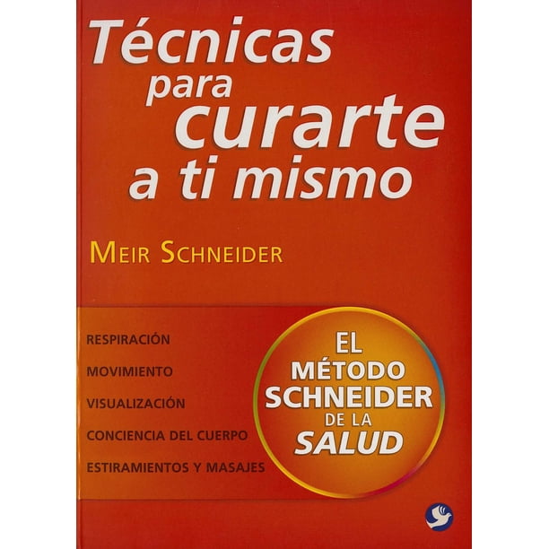 TECNICAS PARA CURARTE A TI MISMO EDITORIAL PAX MEXICO LIBRERIA CARLOS CESARMAN MEIR SCHNEIDER