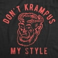 thumbnail image 2 of Mens Don't Krampus My Style T Shirt Funny Christmas Party Graphic Novelty Tee Graphic Tees, 2 of 9