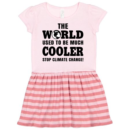 

Inktastic The World Used to be Much Cooler Stop Climate Change Gift Toddler Girl Dress