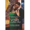 thumbnail image 1 of Pre-Owned Vows in Name Only: An Arranged Marriage Romance (Mass Market Paperback) 1335209468 9781335209467, 1 of 1