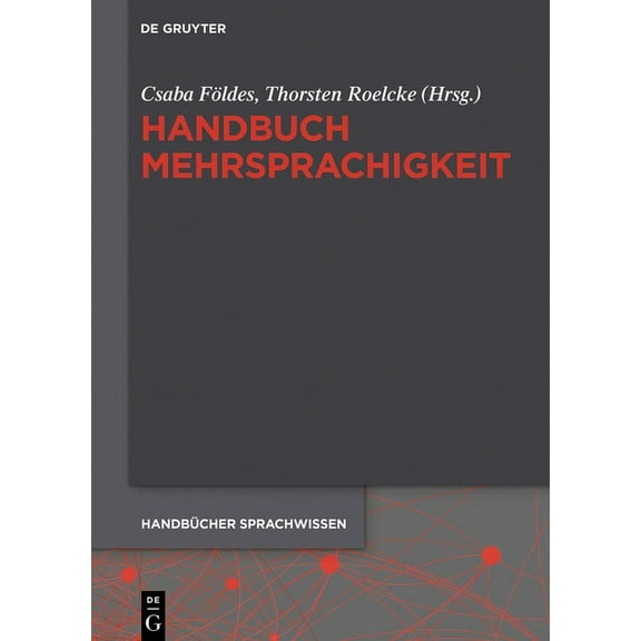 HandbÃ¼cher Sprachwissen (Hsw) Handbuch Mehrsprachigkeit, Book 22, (Hardcover)