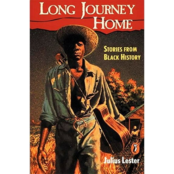 Pre-Owned The Long Journey Home: Stories from Black History (Paperback) 0140389814 9780140389814