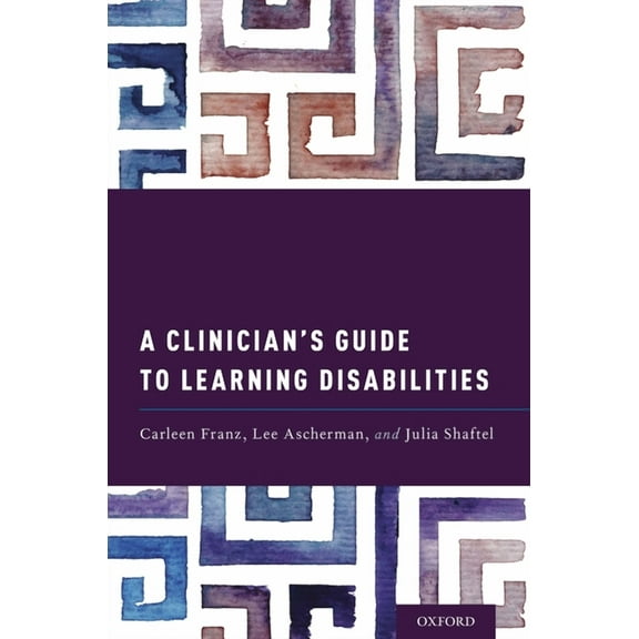 A Clinician's Guide to Learning Disabilities, (Paperback)
