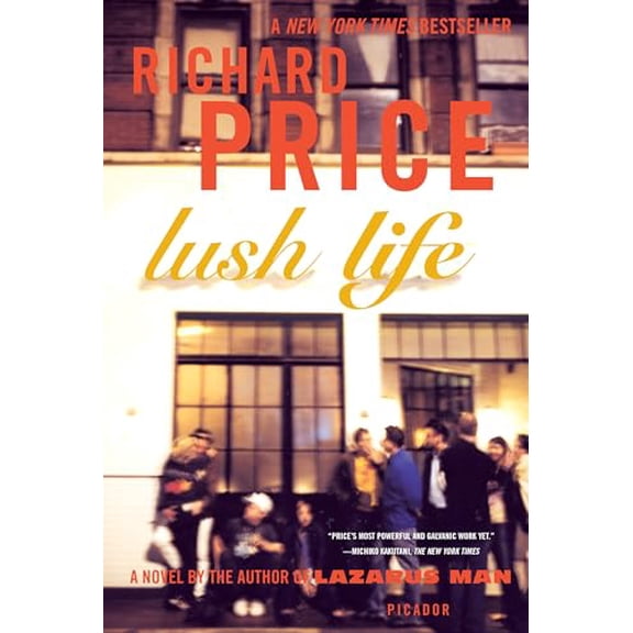 Pre-Owned Lush Life (Paperback) 0312428227 9780312428228