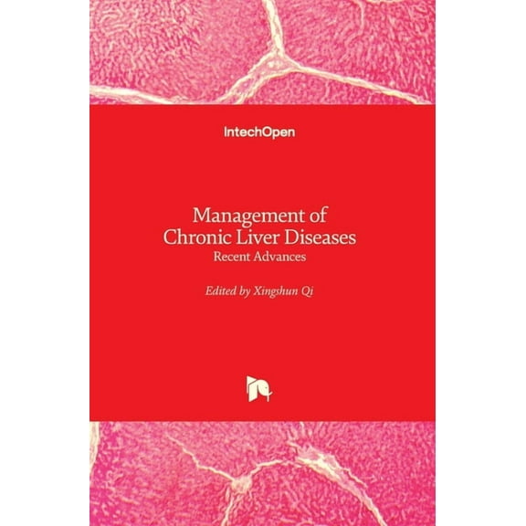 Management of Chronic Liver Diseases: Recent Advances (Hardcover)