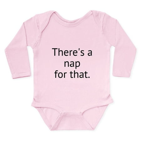 

CafePress - Theres A Nap For That. Body Suit - Long Sleeve Infant Bodysuit