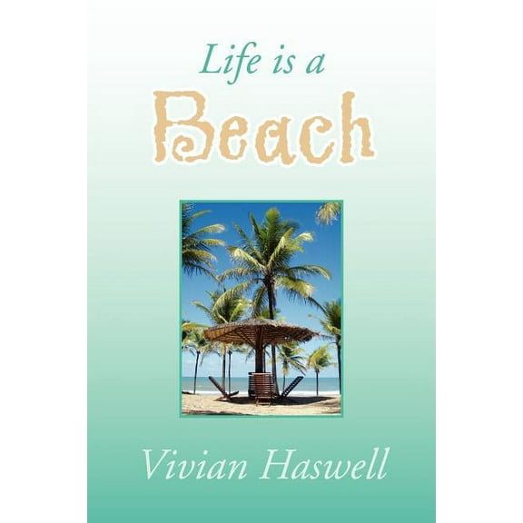 Life Is a Beach (Paperback)