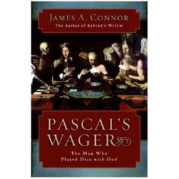 Pre-Owned Pascal's Wager: The Man Who Played Dice with God (Hardcover) 0060766913 9780060766917