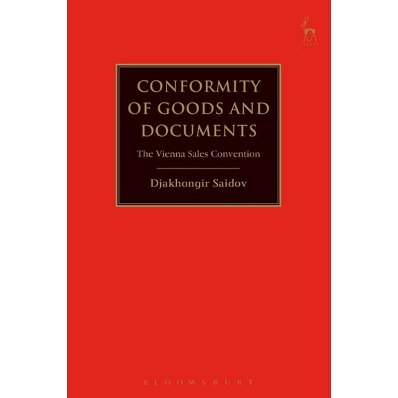 Conformity of Goods and Documents: The Vienna Sales Convention, (Hardcover)