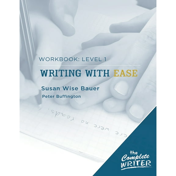 Pre-Owned Writing with Ease: Level 1 Workbook (Paperback) 1933339268 9781933339269
