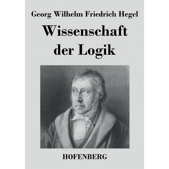 Wissenschaft der Logik (Paperback)
