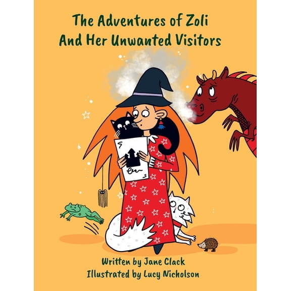 The Adventures of Zoli and Her Unwanted Visitors, (Paperback)