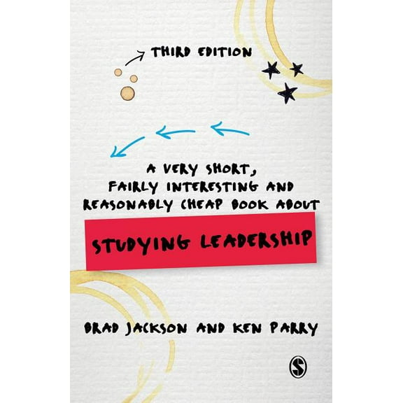 Very Short, Fairly Interesting & Cheap B A Very Short, Fairly Interesting and Reasonably Cheap Book about Studying Leadership, (Paperback)