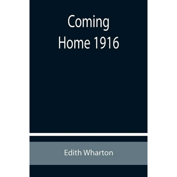 Coming Home 1916, (Paperback)