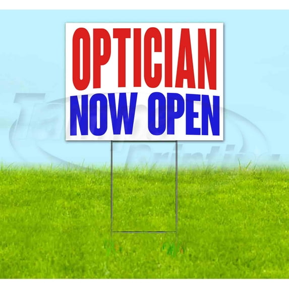Optician Now Open (18" x 24") Yard Sign, Includes Metal Step Stake