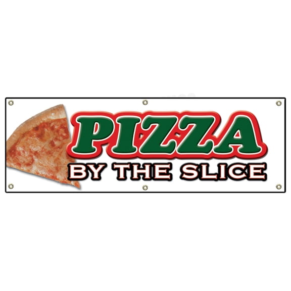 SignMission B-72 Pizza by the Slice 24 x 72 in. Pizza by The Slice Banner Sign