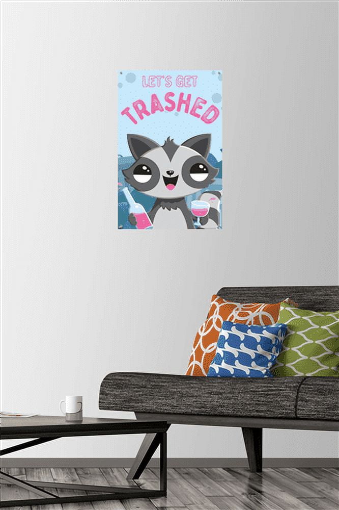 Let's Get Trashed Wall Poster with Push Pins, 14.725" x 22.375"