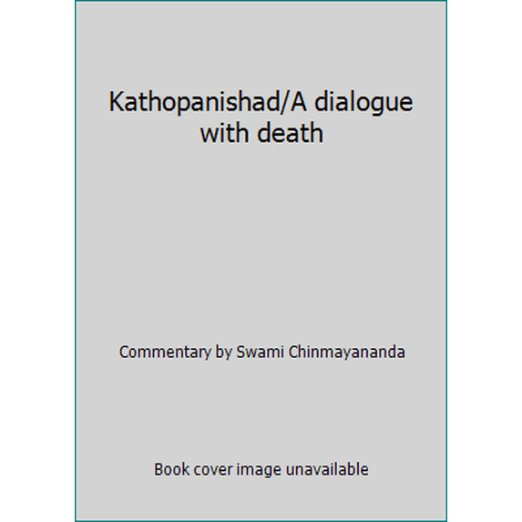 Pre-Owned Kathopanishad/A dialogue with death (Paperback) 8175971487 9788175971486