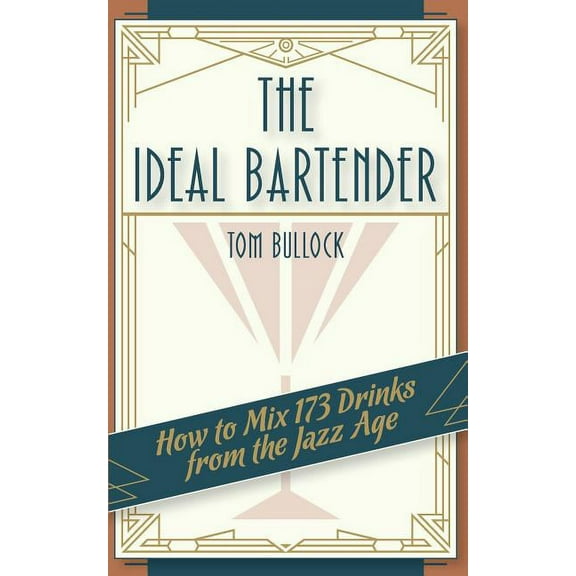 The Ideal Bartender 1917 Reprint, (Paperback)