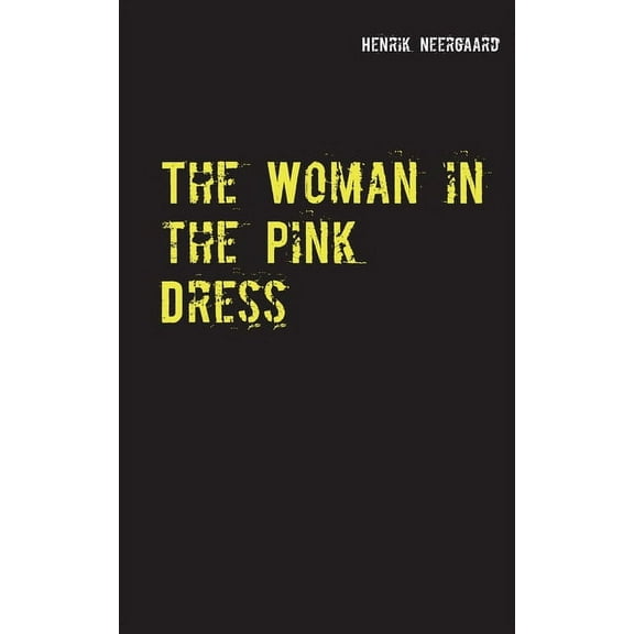 The Woman in the Pink Dress, (Paperback)