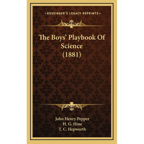 The Boys' Playbook Of Science (1881), (Hardcover)