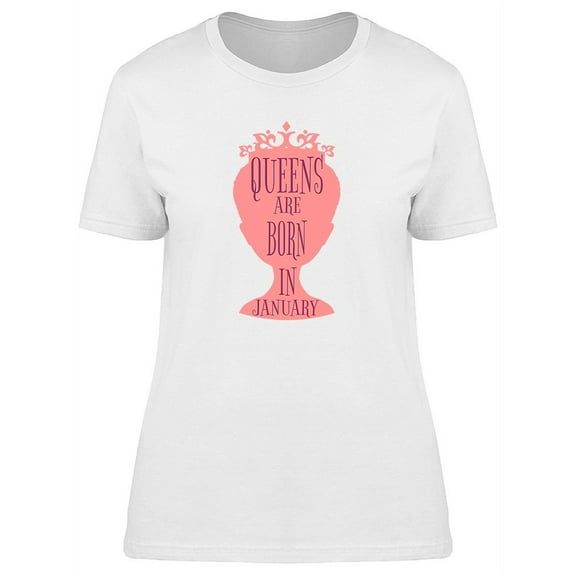 January Born Queen Birthday T-Shirt Women -Image by Shutterstock, Female XX-Large