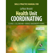 Skills Practice Manual for LaFleur Brooks' Health Unit Coordinating, Used [Paperback]