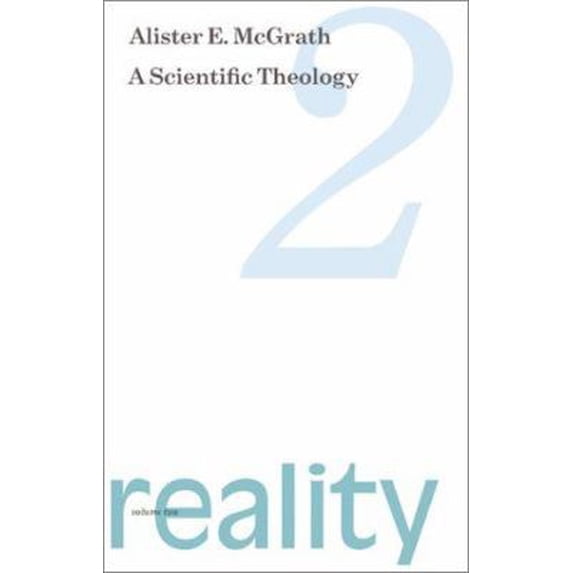 Pre-Owned Scientific Theology: Volume 2: Reality (Hardcover) 0802839266 9780802839268