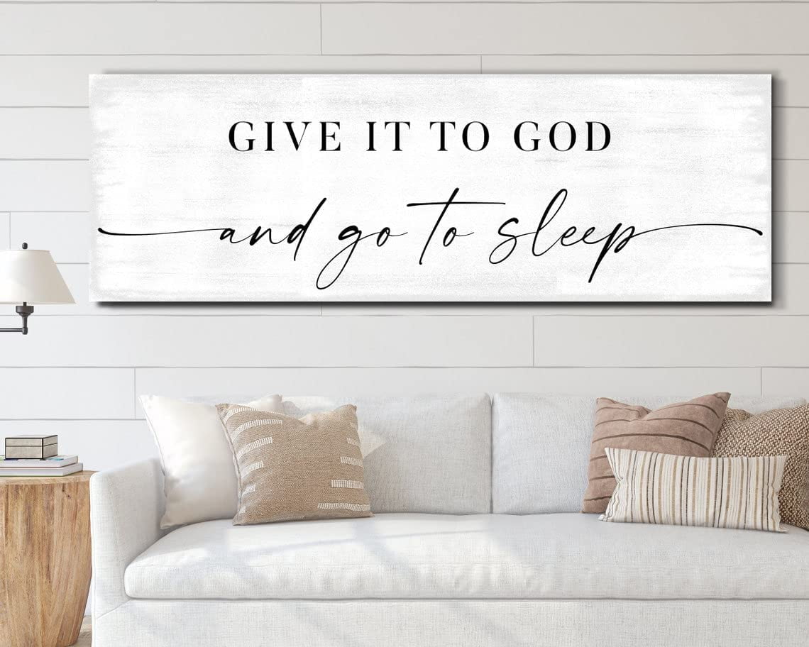Canvas Picture Poster And Print Give It To God And Go To Sleep Sign