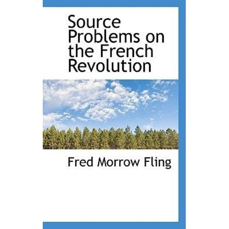 Source Problems on the French Revolution