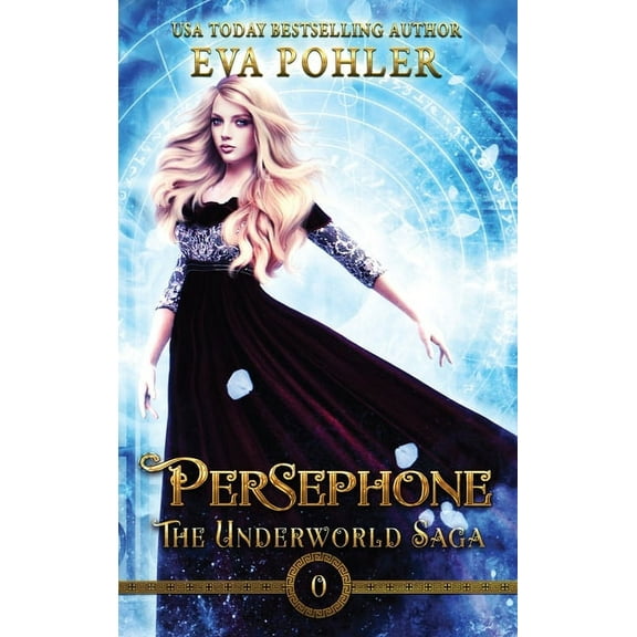 The Underworld Saga Persephone, Book 0, (Hardcover)