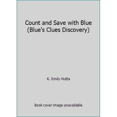 Pre-Owned Count and Save with Blue (Blue's Clues Discovery) (Hardcover) 1579730833 9781579730833