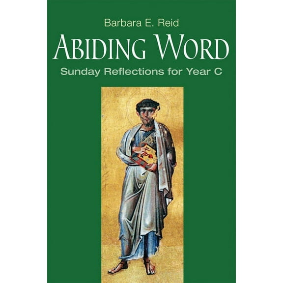 Abiding Word : Sunday Reflections for Year C (Paperback)