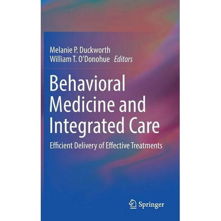 UPC: 9783319930022 | Behavioral Medicine and Integrated Care: Efficient Delivery of Effective Treatments (Hardcover)
