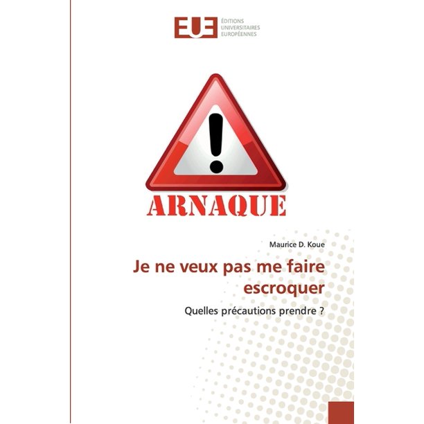 Je Ne Veux Pas Me Faire Escroquer Paperback Walmart Com