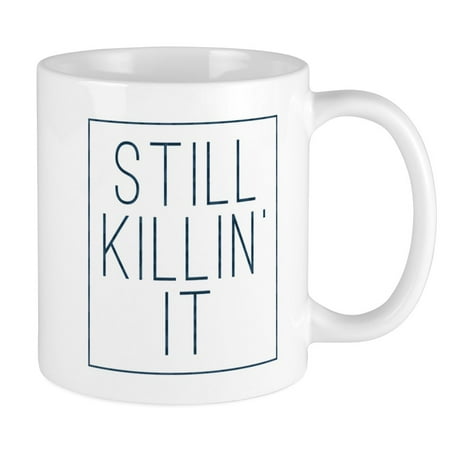 

CafePress - Still Killin It Pattern - Ceramic Coffee Tea Novelty Mug Cup 11 oz